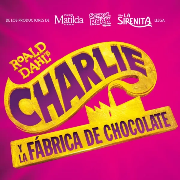 "Charlie y la Fábrica de Chocolate": el musical llega a la Argentina y anuncia sus audiciones