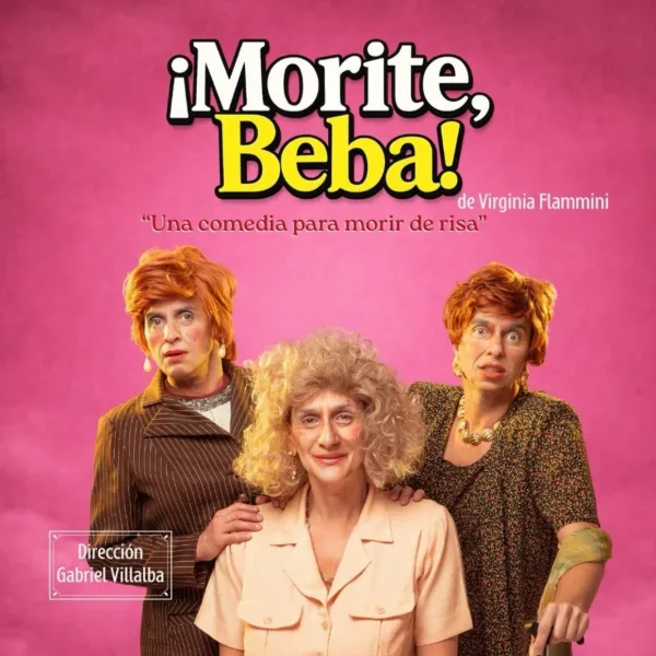 Llega al teatro "Morite Beba", una comedia negra de de Virginia Flamini 